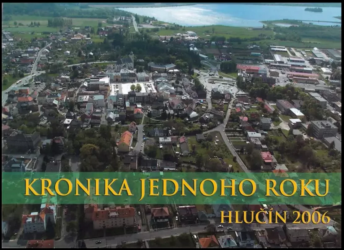 Kronika jednoho roku - Hlučín 2006 : [fotokronika jednoho roku (Zdeněk Kačor, 2007)