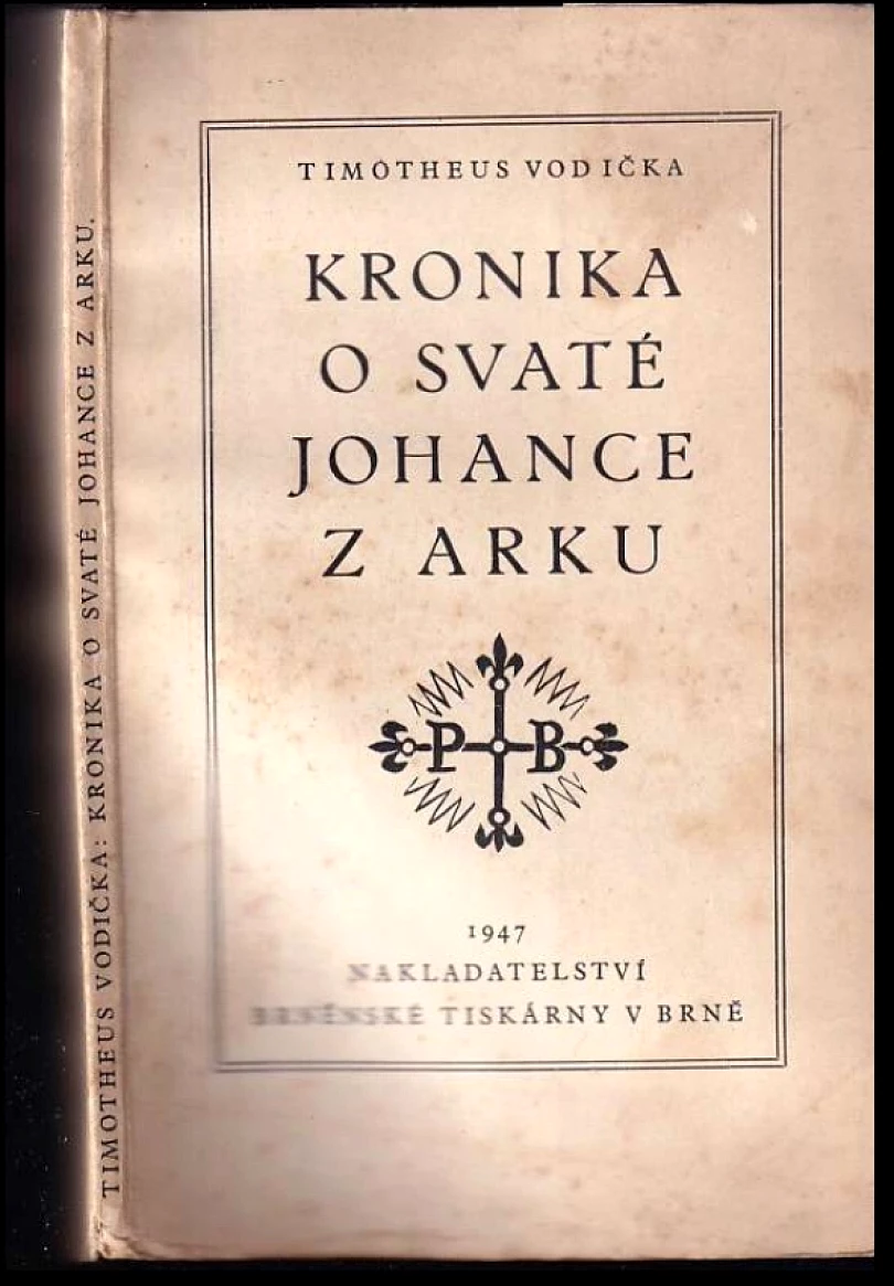 Kronika o svaté Johance z Arku (Timotheus Vodička, 1947)