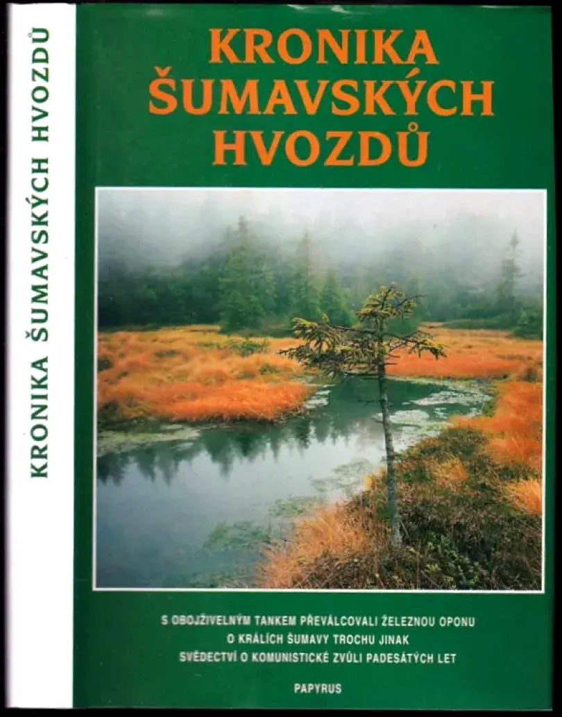Levně KOMPLET Sociologie a příbuzné vědy 1X Kronika šumavských hvozdů (, 1998)