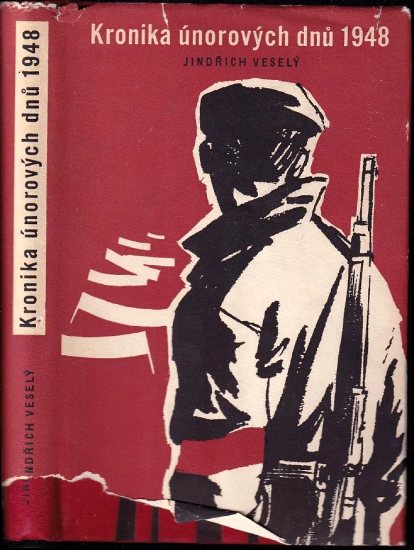 Levně Kronika únorových dnů 1948 (Jindřich Veselý, 1958)