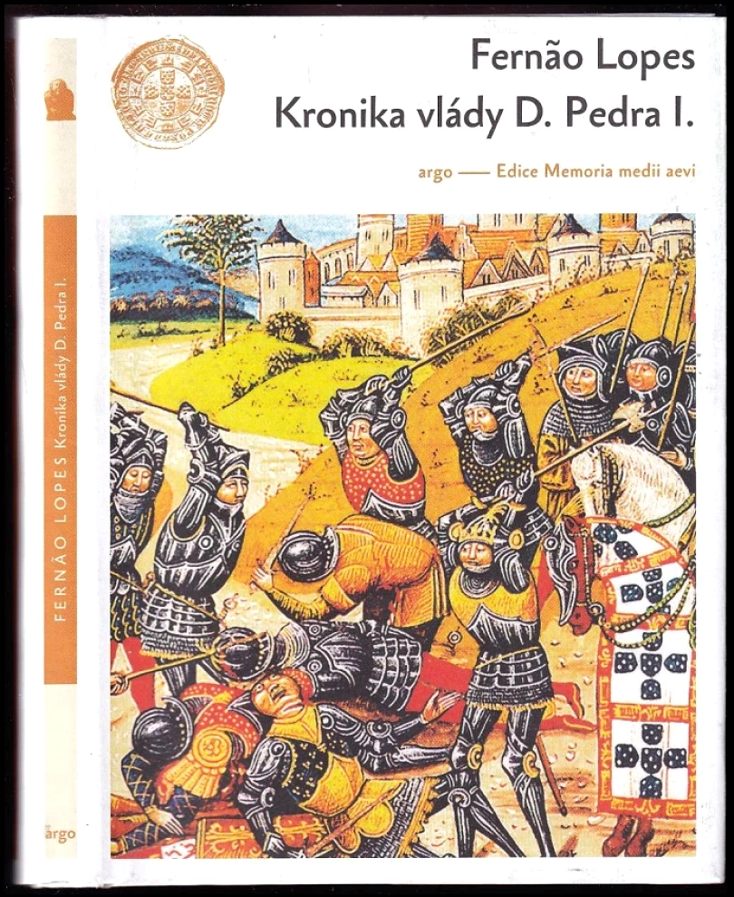 Levně Kronika vlády D. Pedra I (Fernão Lopes, 2009)