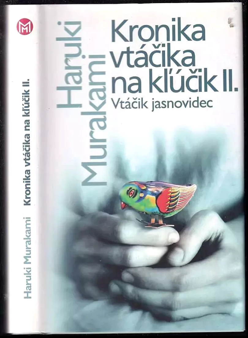 Levně Kronika vtáčika na kľúčik II (Haruki Murakami, 2011)