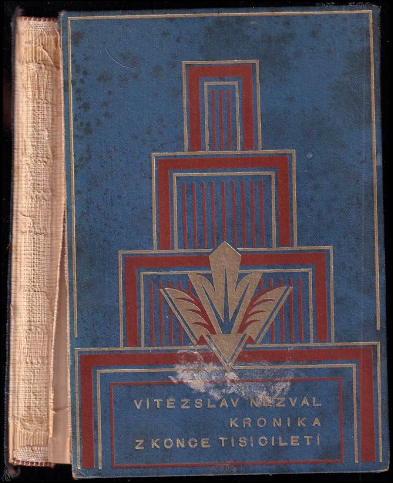 Levně Kronika z konce tisíciletí - AUTORSKÁ DEDIKACE VÍTĚZSLAV NEZVAL (Vítězslav Nezval, 1929)