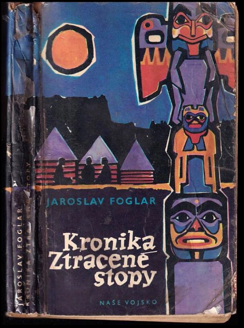Kronika ztracené stopy (Jaroslav Foglar, 1967)