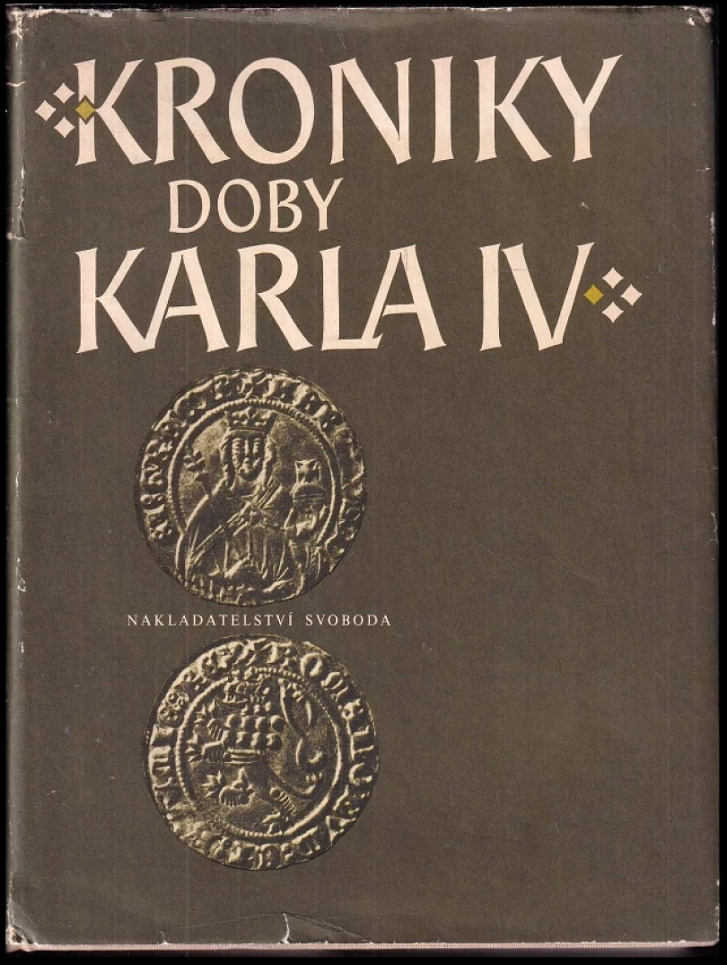 Levně Kroniky doby Karla IV (Beneš Krabice z Veitmile, 1987)
