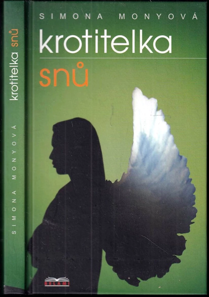 Levně Krotitelka snů (Simona Monyová, 2005)