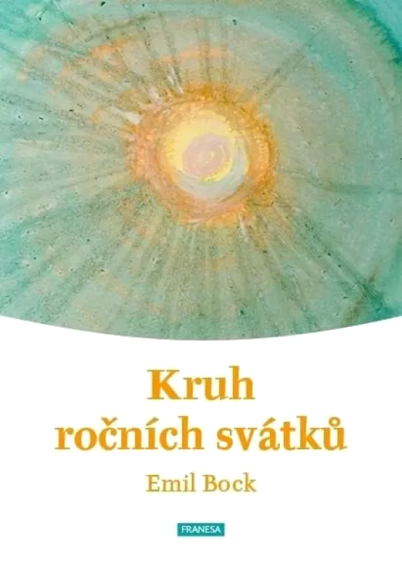 Kruh ročních svátků (Emil Bock, 2021)