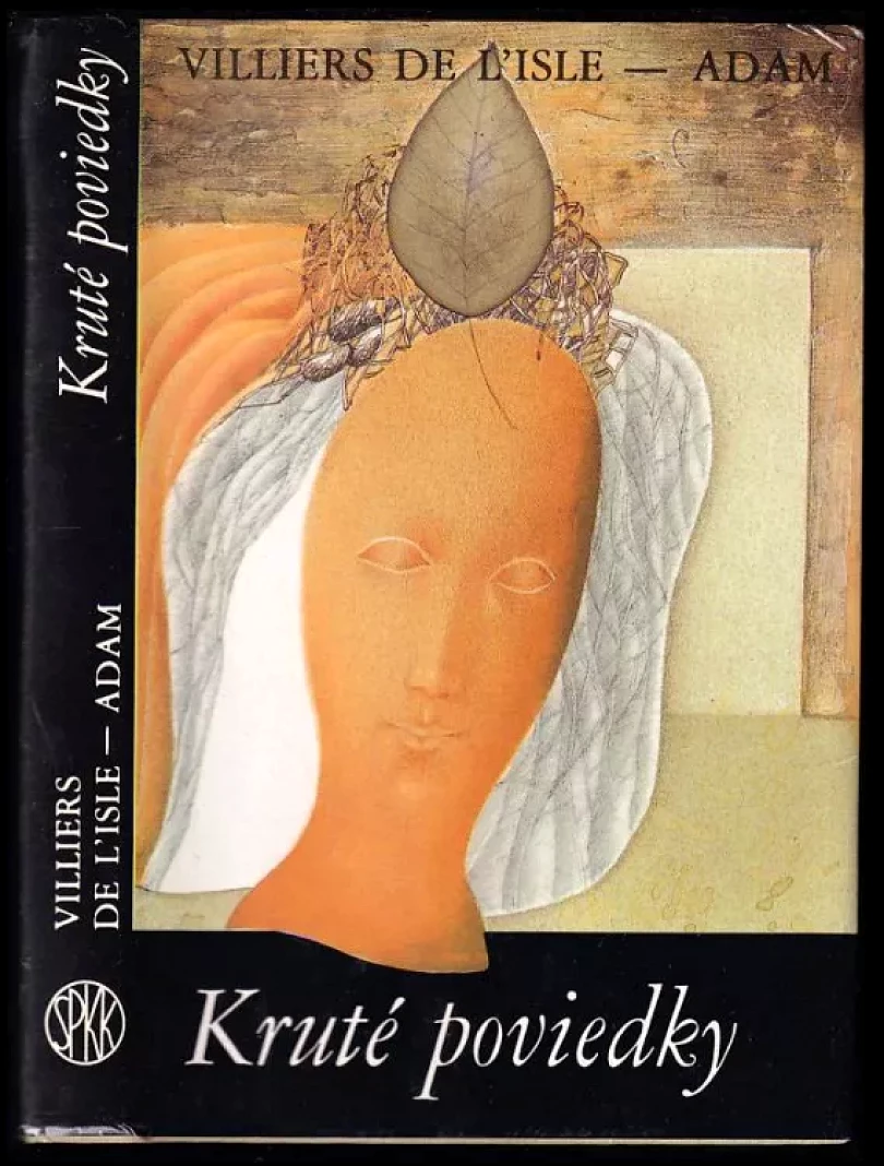 Kruté poviedky (Auguste De Villiers De L'Isle-Adam, 1988)