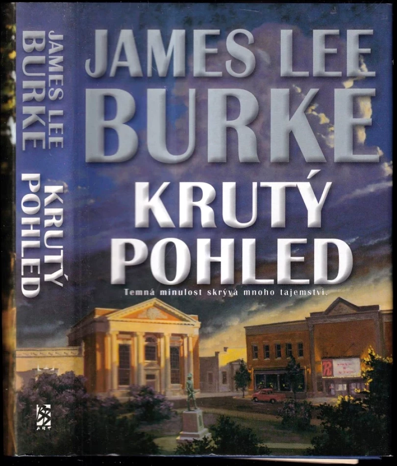 Levně Krutý pohled (James Lee Burke, 2002)