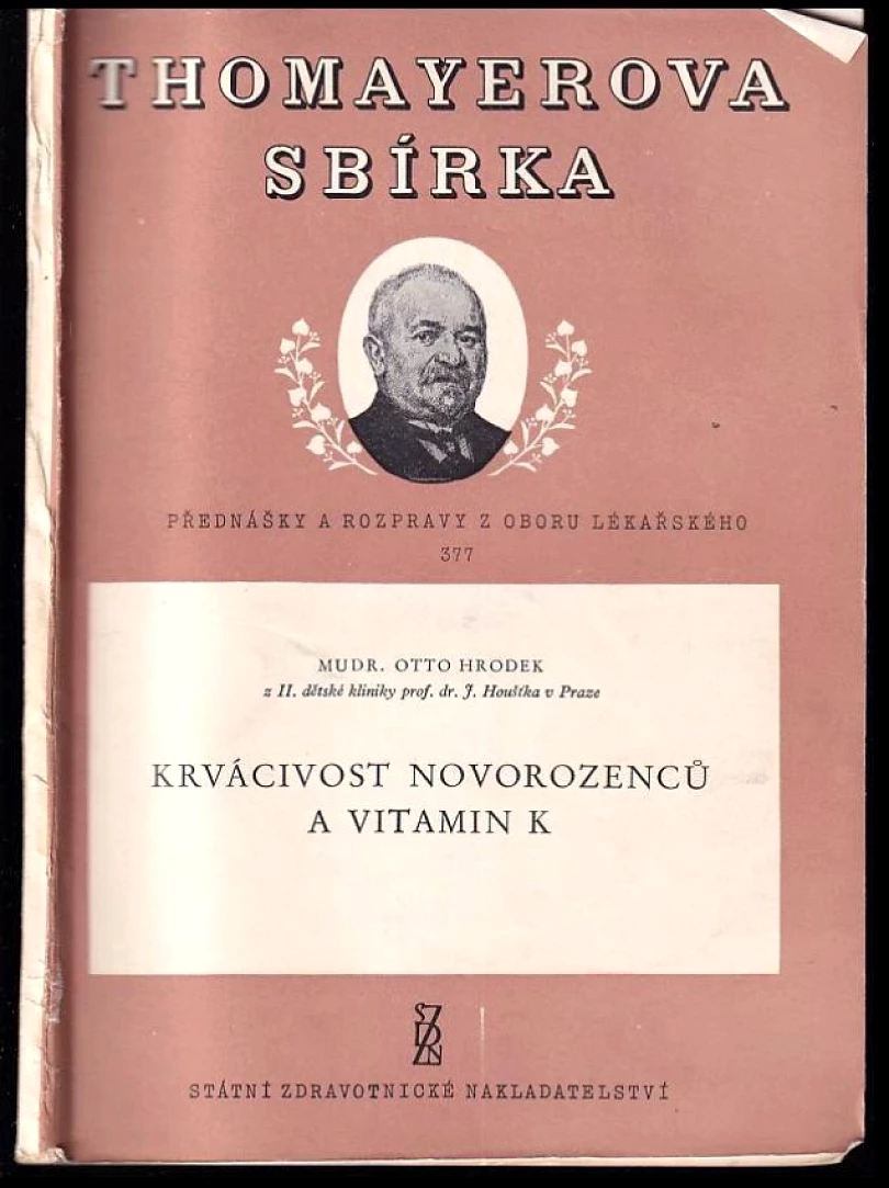 Krvácivost novorozenců a vitamin K (Otto Hrodek, 1958)