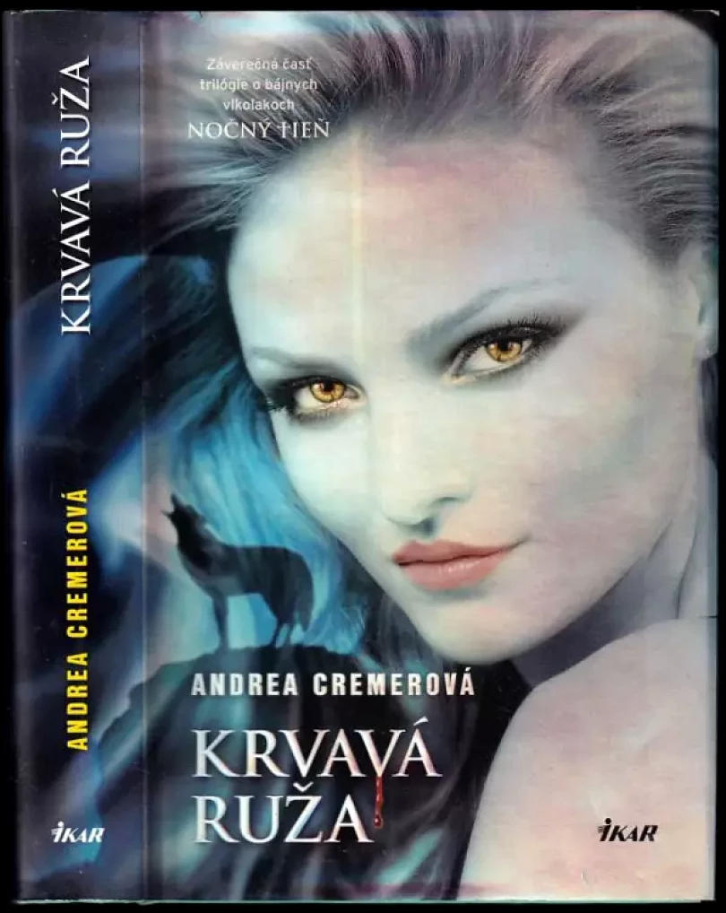 Levně Krvavá ruža (Andrea R Cremer, 2012)