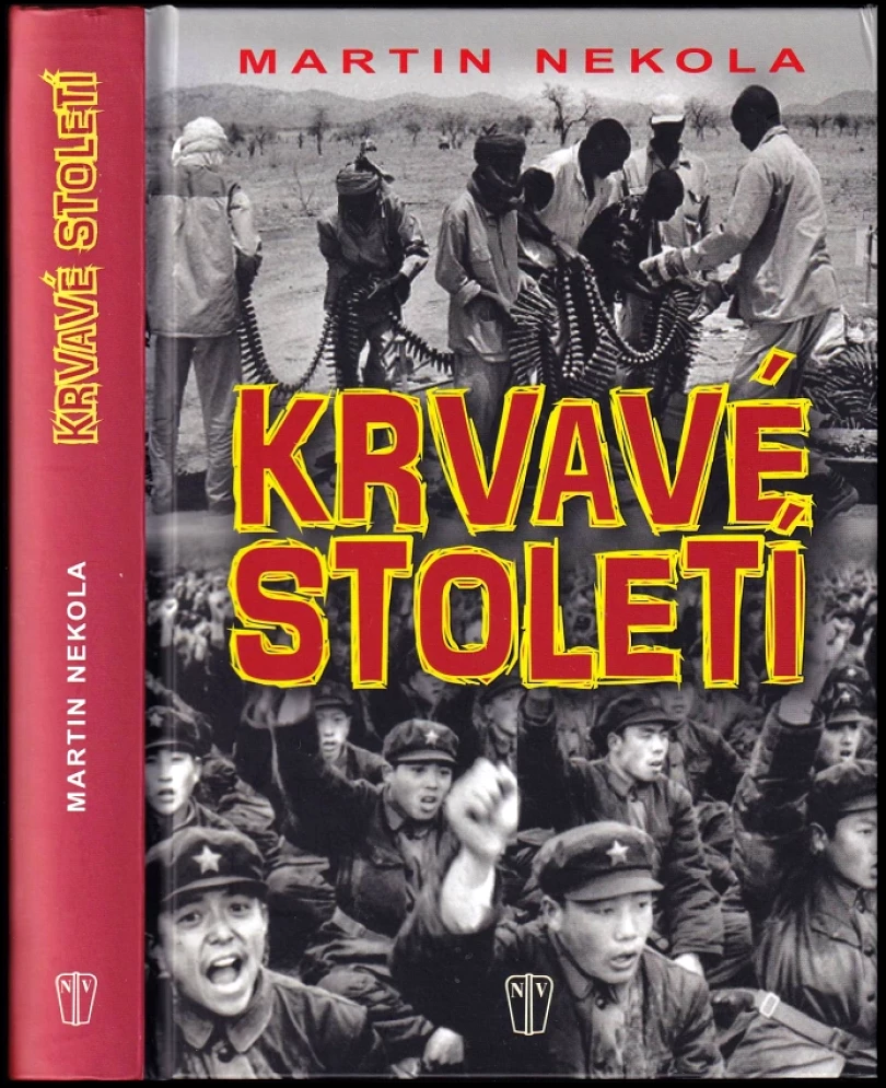 Levně Krvavé století (Martin Nekola, 2015)