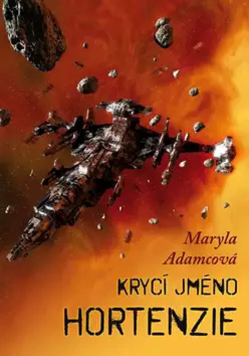 Krycí jméno Hortenzie (Maryla Adamcová, 2018)