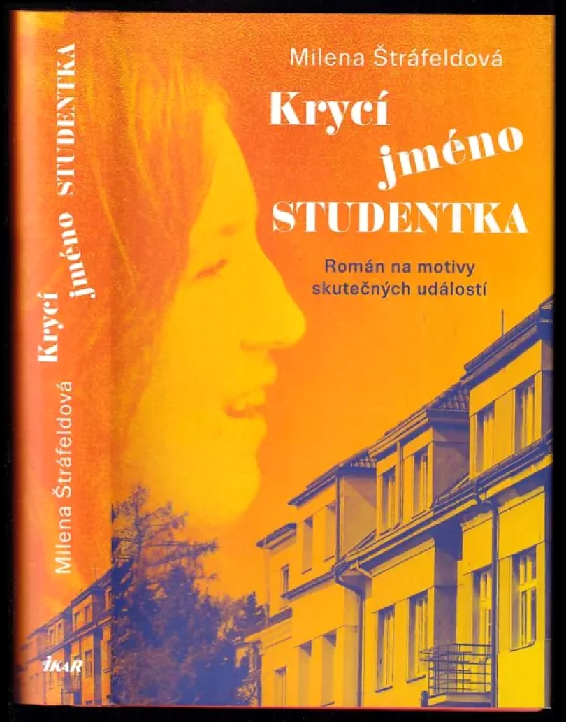 Krycí jméno Studentka (Milena Štráfeldová, 2022)