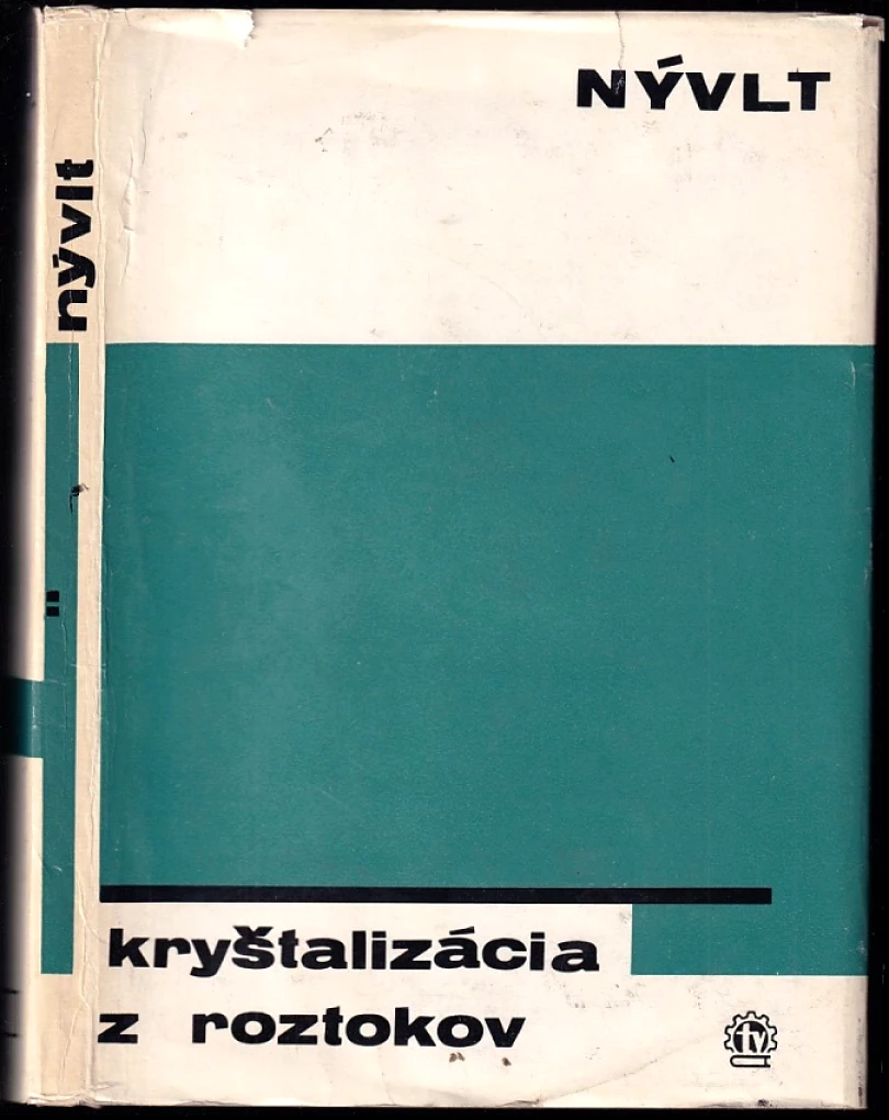 Levně Kryštalizácia z roztokov (Jaroslav Nývlt, 1967)