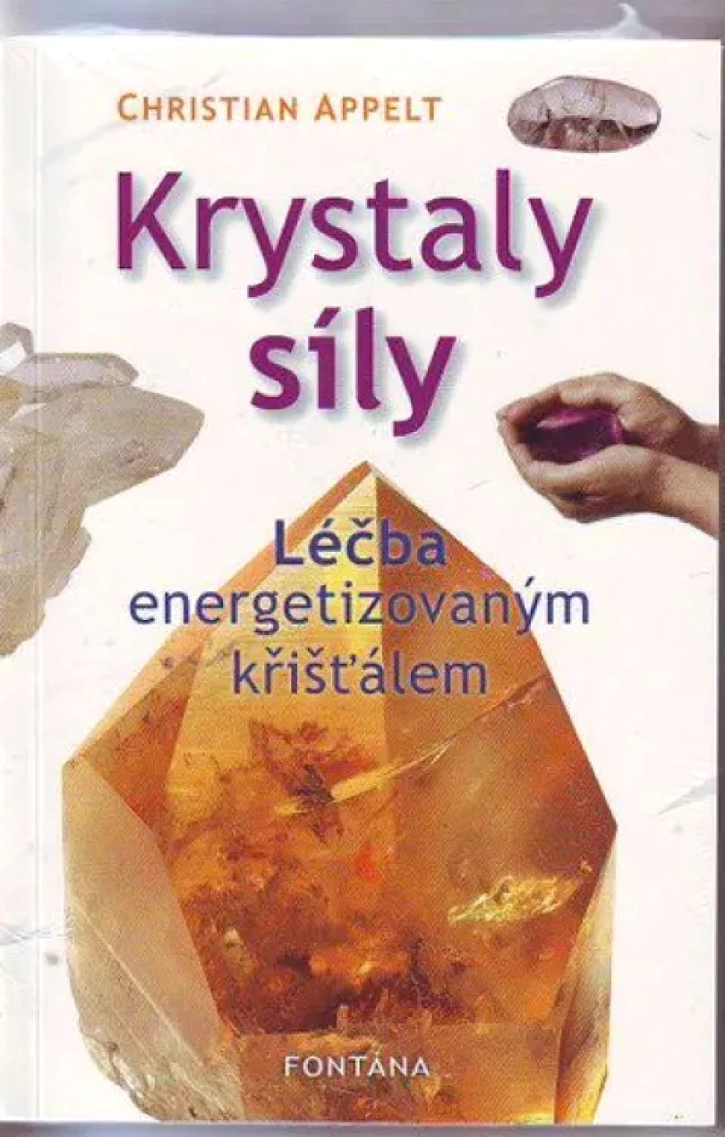 Krystaly síly (Christian Appelt, 2010)