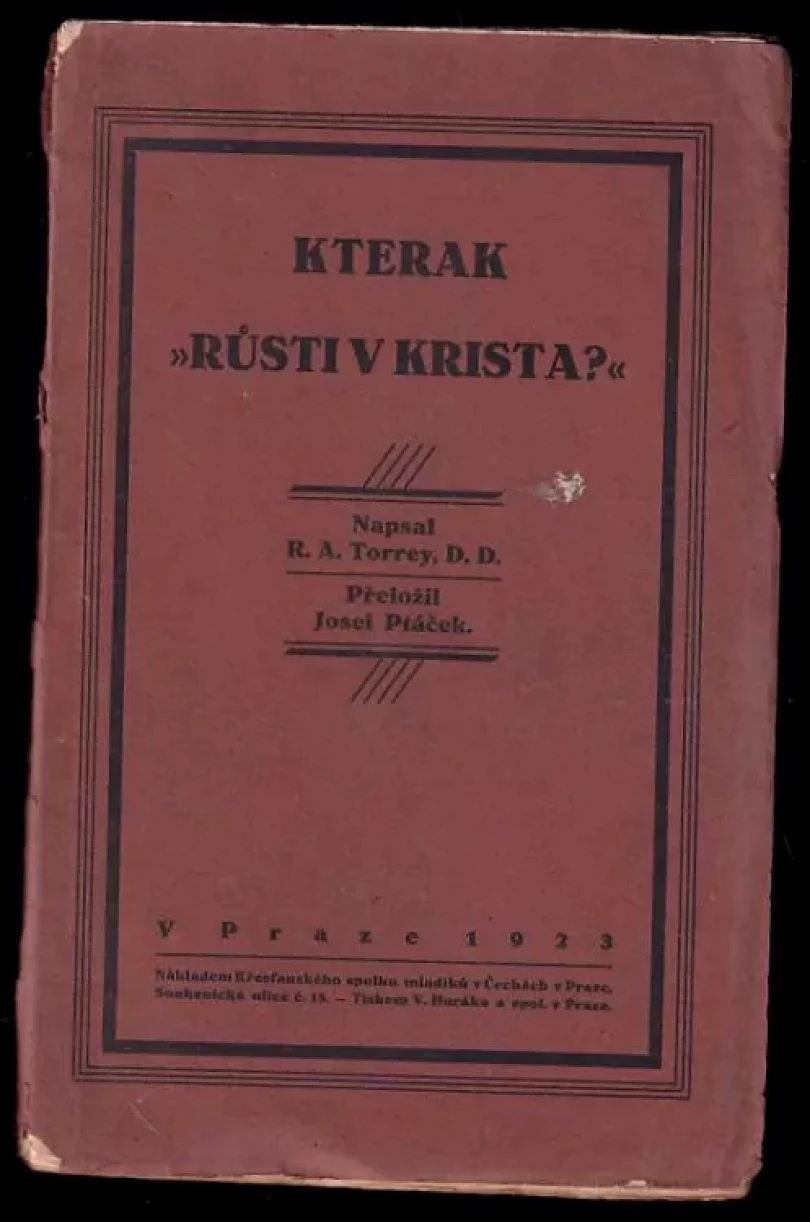 Levně Kterak růsti v Krista? (R. A Torrey, 1923)