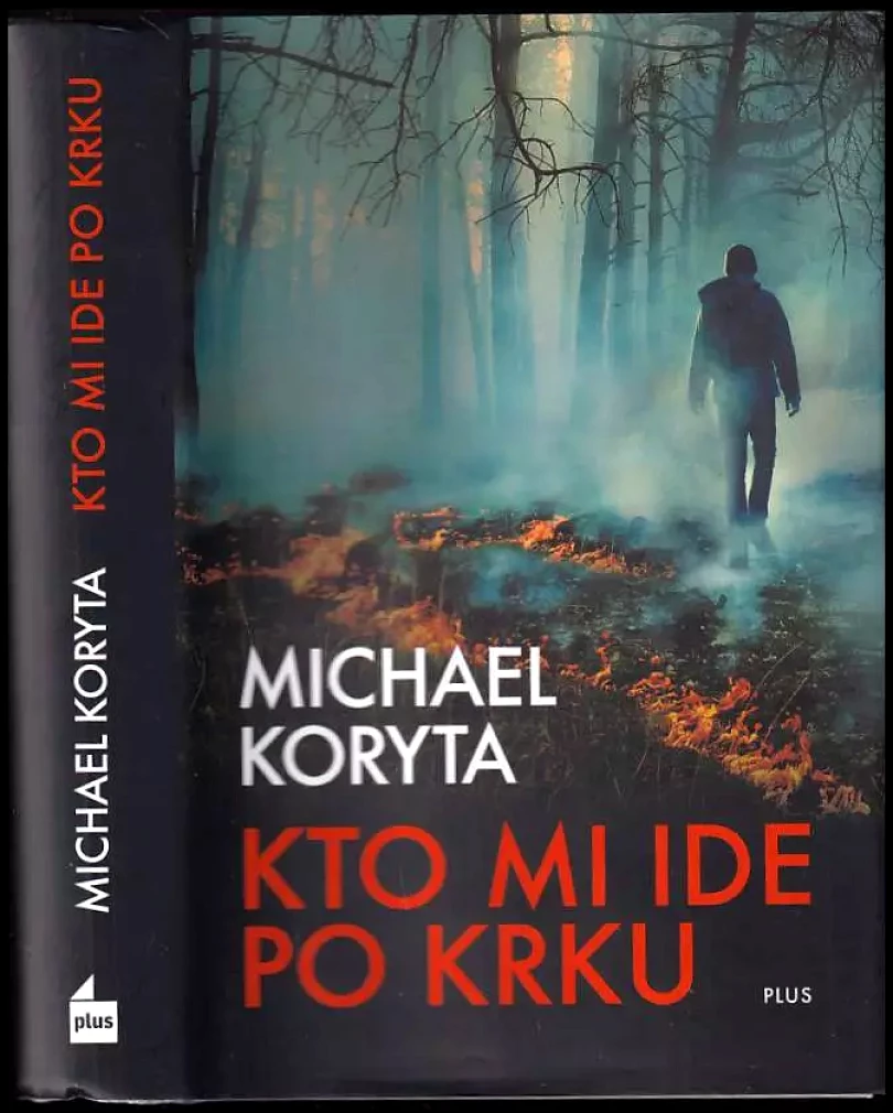Kto mi ide po krku (Michael Koryta, 2018)