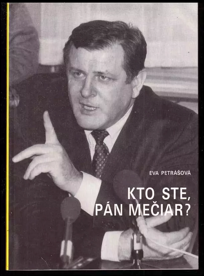 Kto ste, pán Mečiar ? (Vladimír Mečiar, 1991)