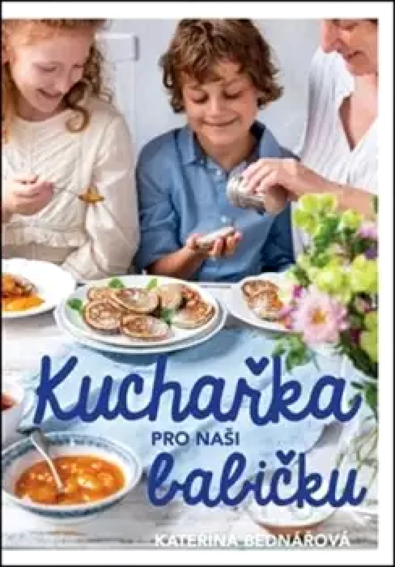 Kuchařka pro naši babičku (Kateřina Bednářová, 2019)