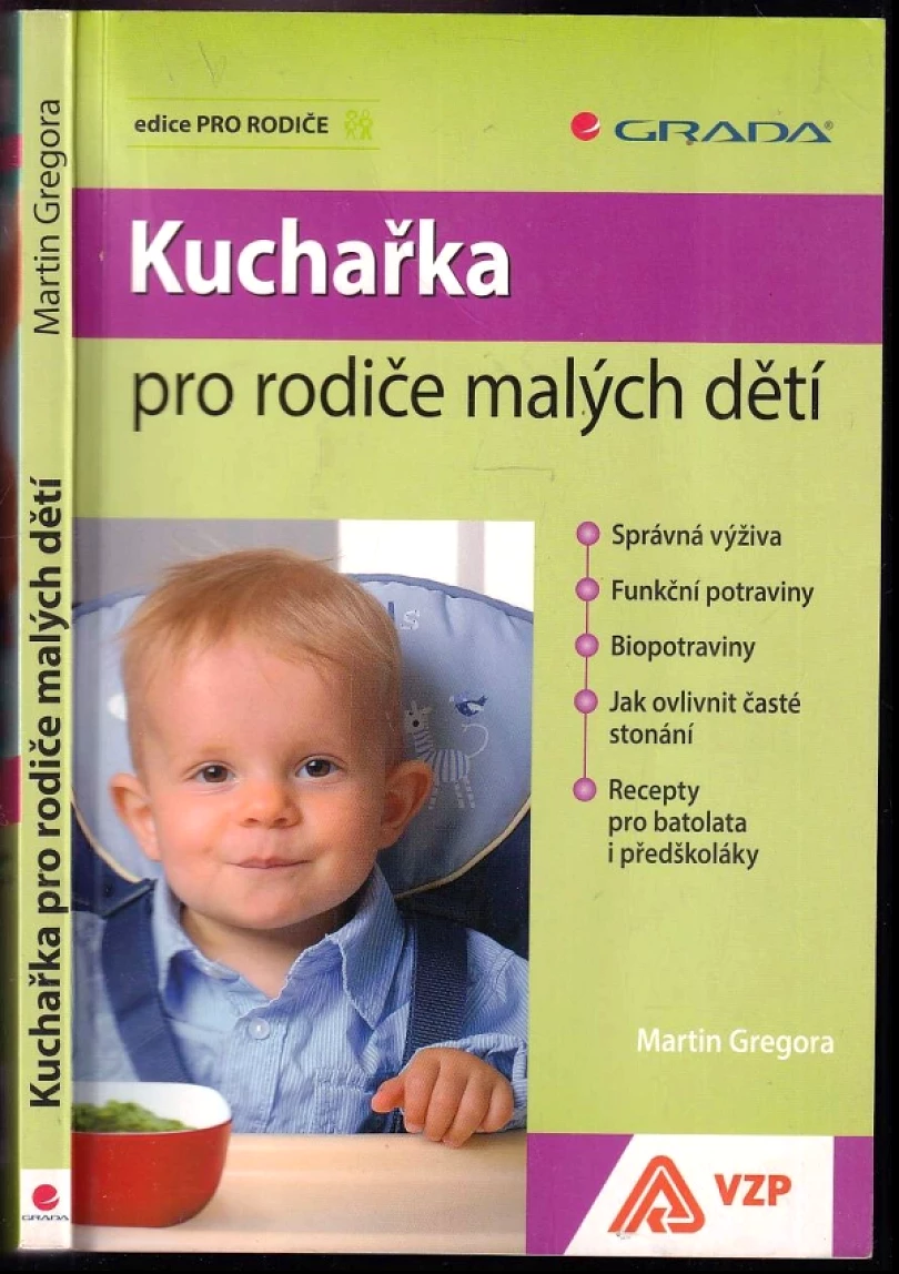 Levně Kuchařka pro rodiče malých dětí (Martin Gregora, 2010)