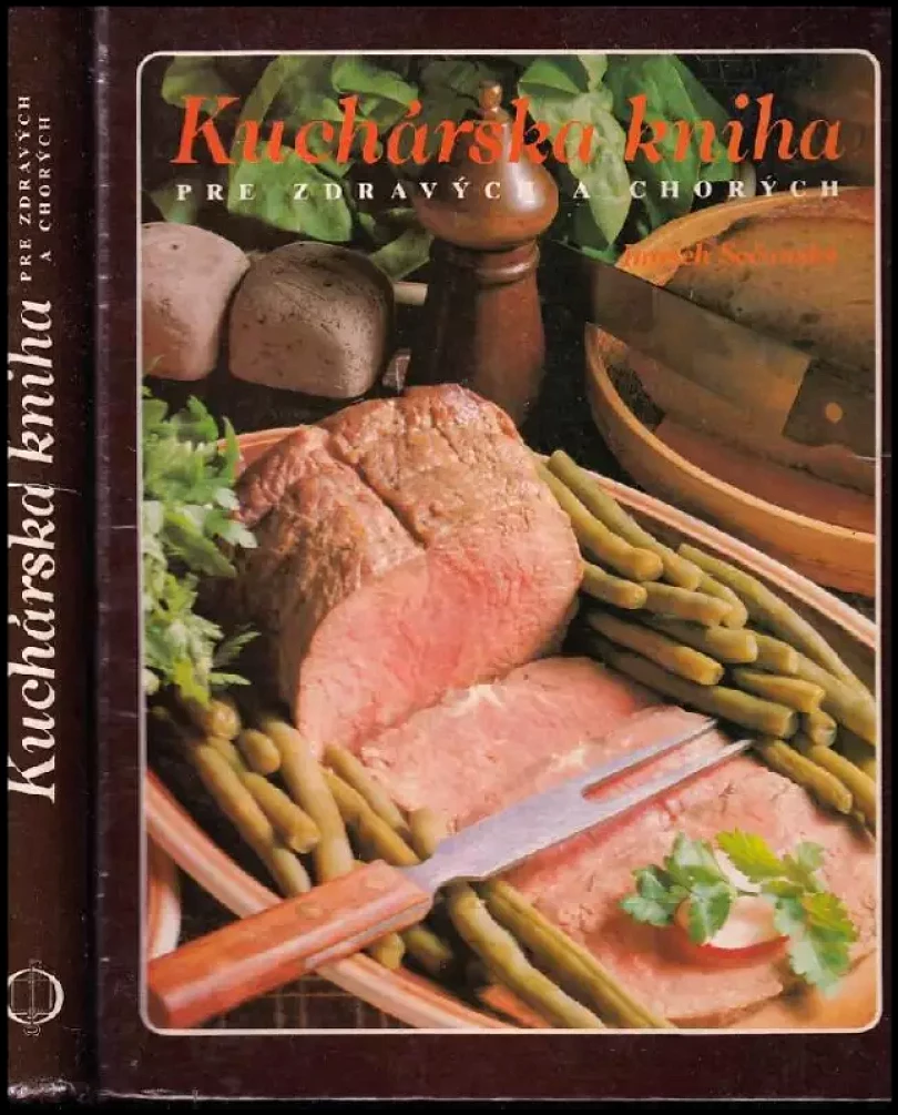 Levně Kuchárska kniha pre zdravých a chorých (Imrich Sečanský, 1986)