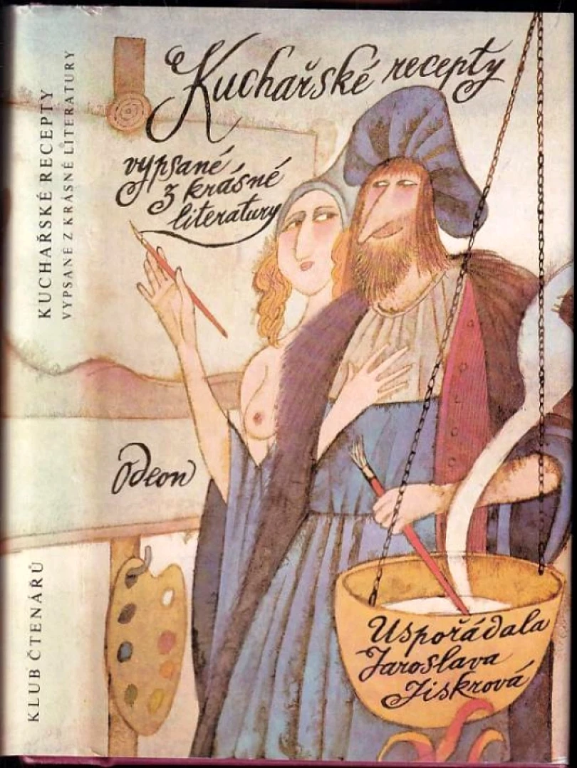 Levně Kuchařské recepty vypsané z krásné literatury (Adolf Born, 1989)