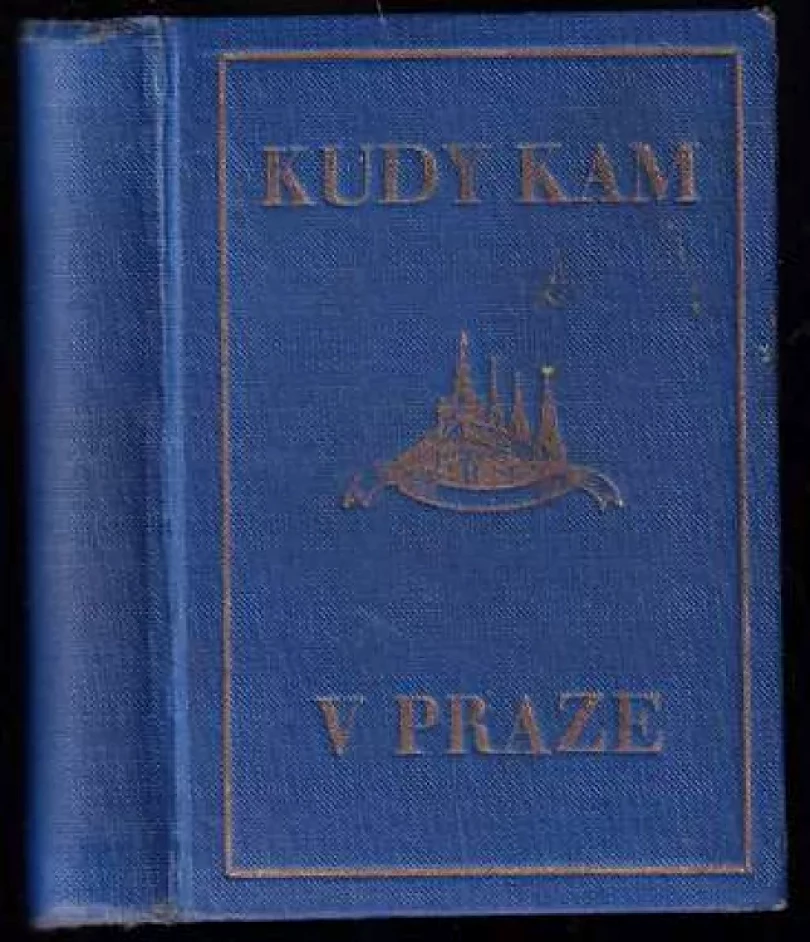 Kudy kam ve Velké Praze + mapa (, 1932)