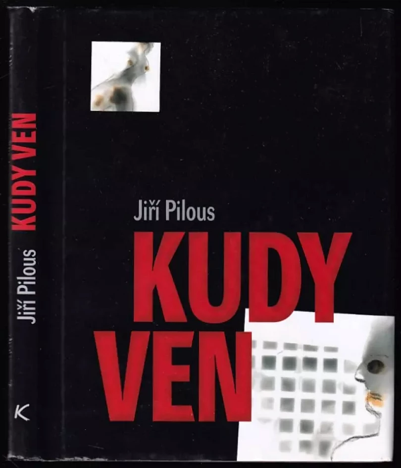Levně Kudy ven (Jiří Pilous, 2008)