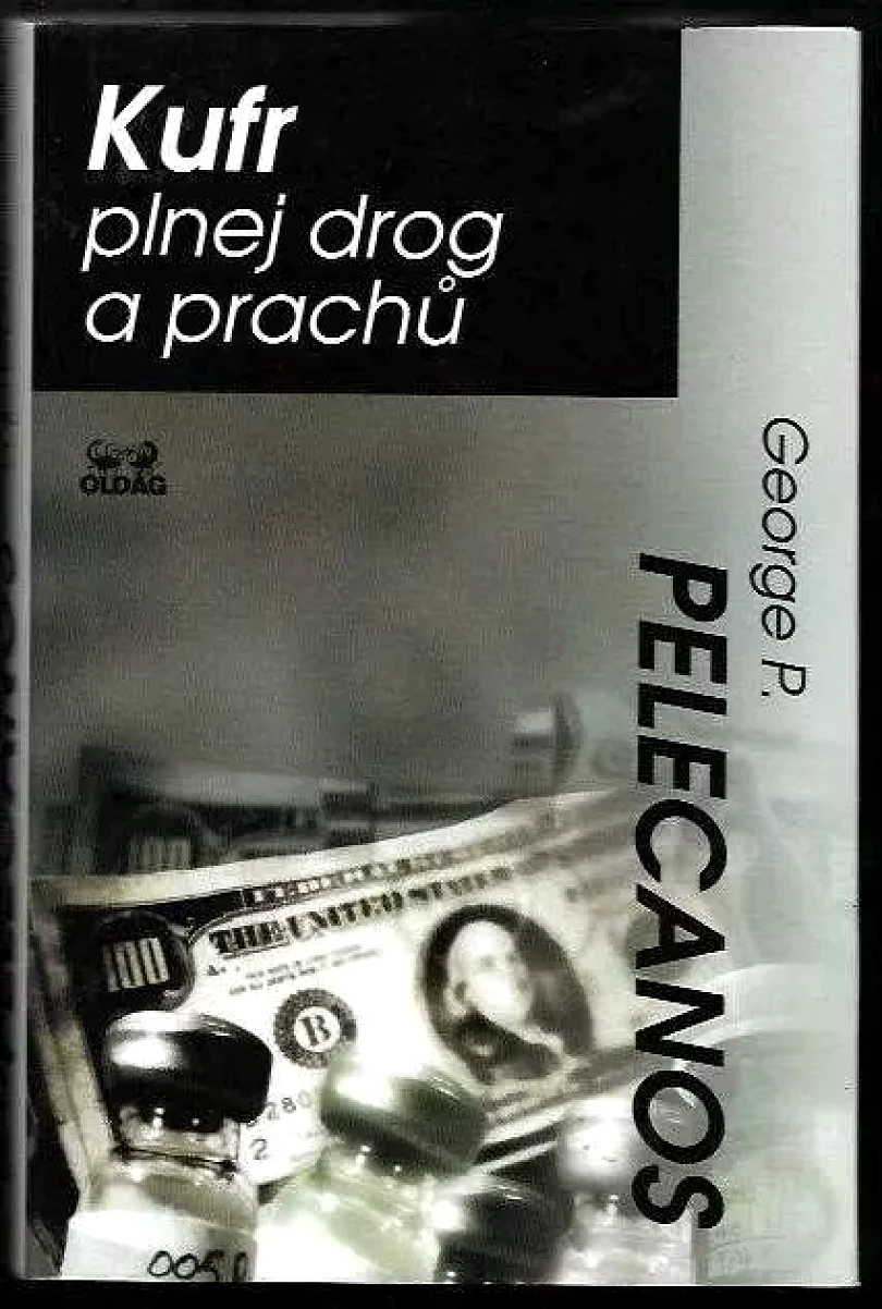 Levně Kufr plnej drog a prachů (George P Pelecanos, 2001)