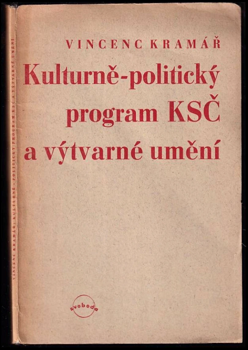 Levně Kulturně-politický program KSČ a výtvarné umění (Vincenc Kramář, 1946)
