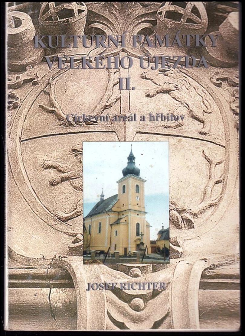 Kulturní památky Velkého Újezda (Josef Richter, 2001)