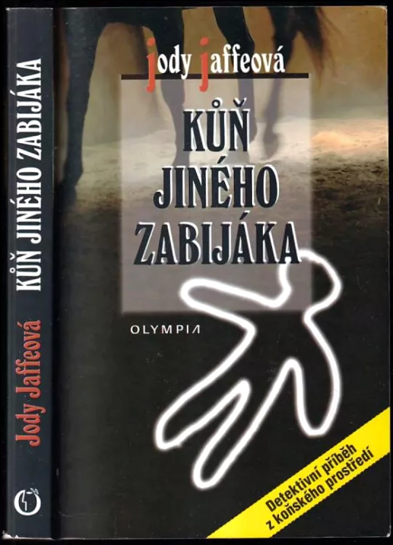 Kůň jiného zabijáka (Jody Jaffe, 2011)