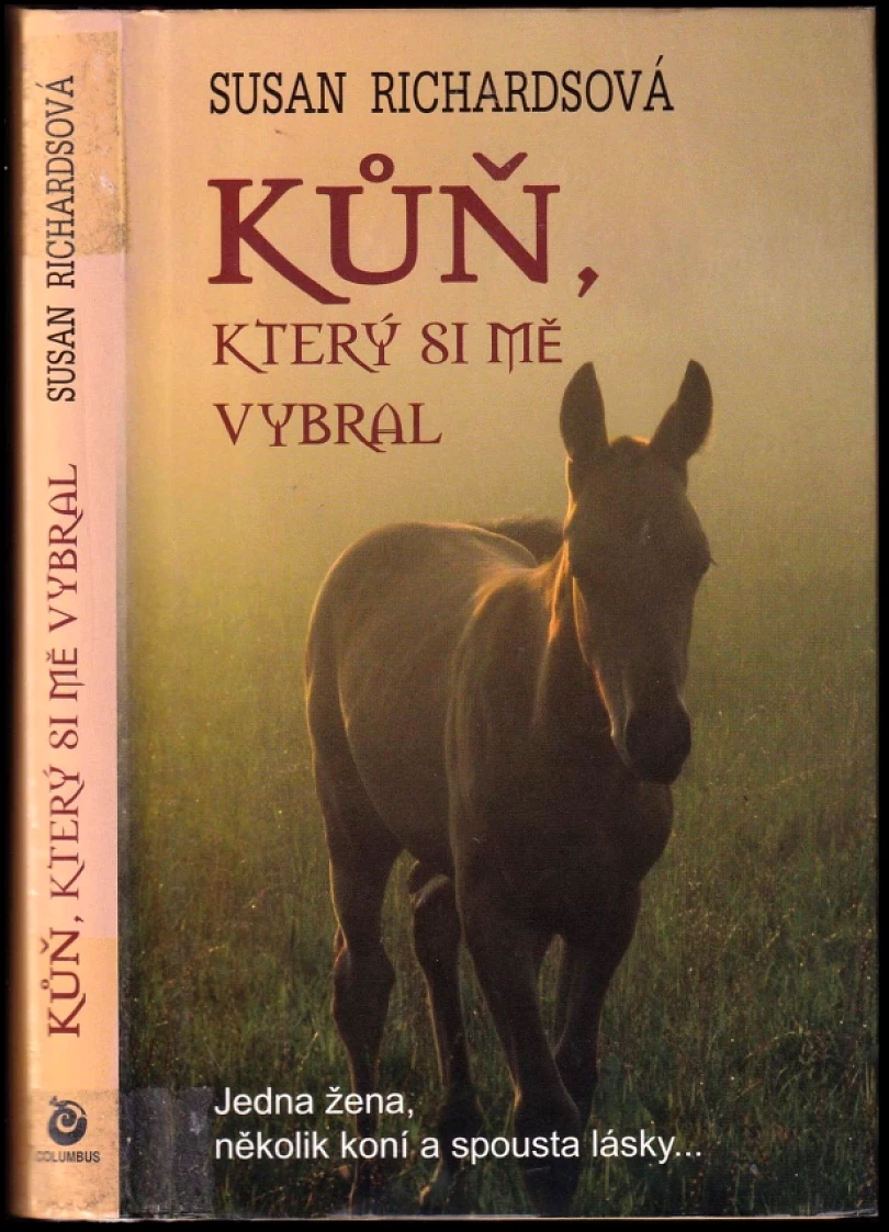 Kůň, který si mě vybral (Susan Richards, 2008)