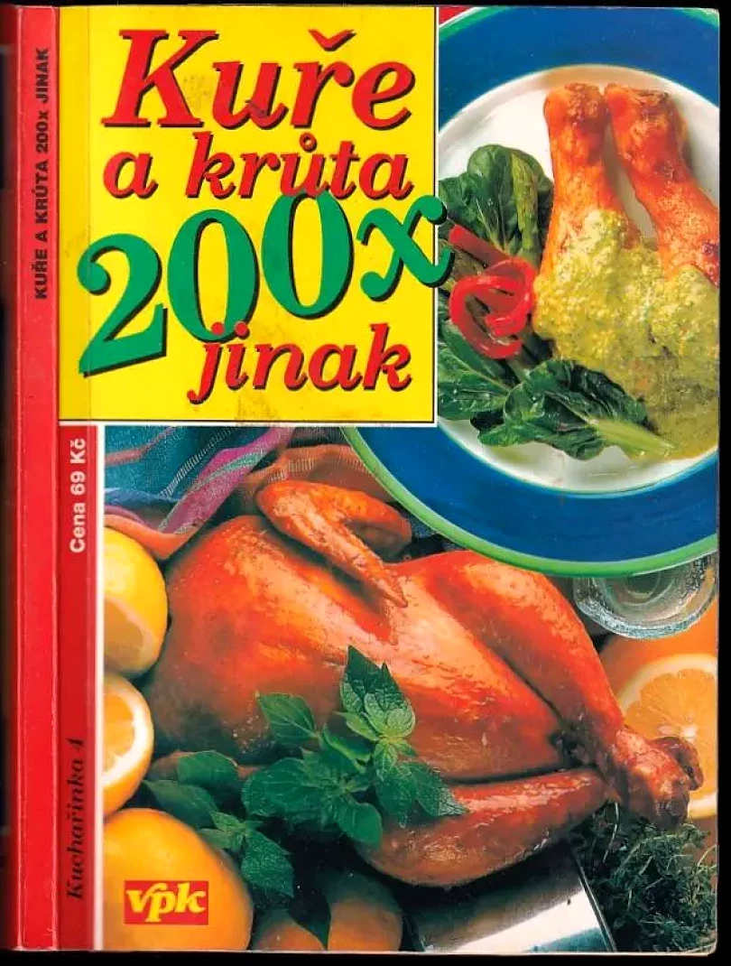 Levně Kuře a krůta 200x jinak : Díl 1-1 (Václav Větvička, 2000)