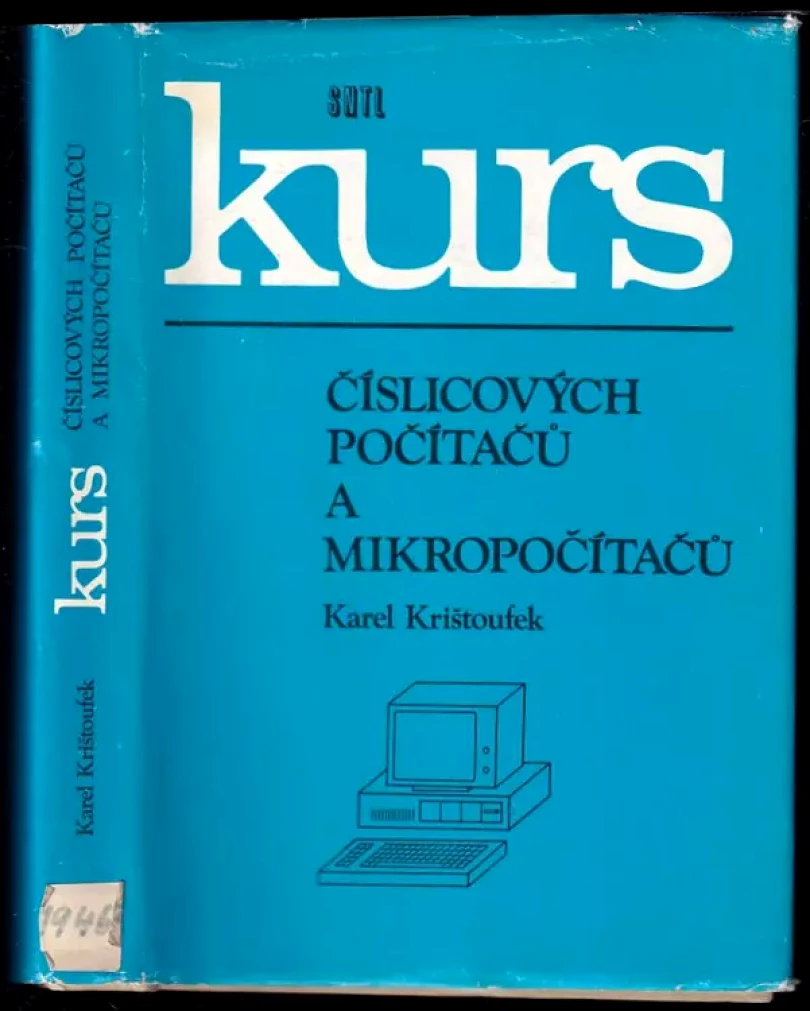 Kurs číslicových počítačů a mikropočítačů (Karel Krištoufek, 1990)