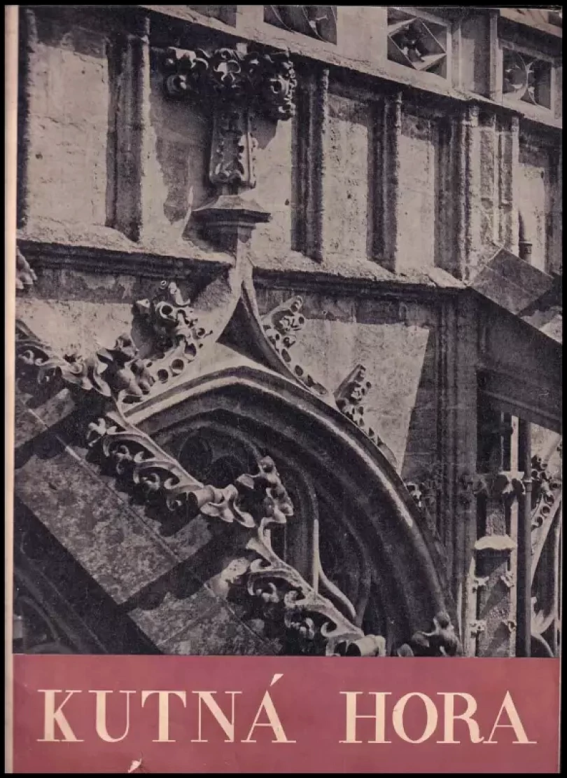 Kutná Hora v památkách sedmi století (Josef Nuhlíček, 1949)