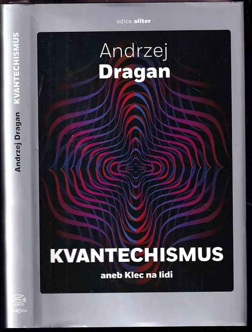 Kvantechismus, aneb, Klec na lidi (Andrzej Dragan, 2021)
