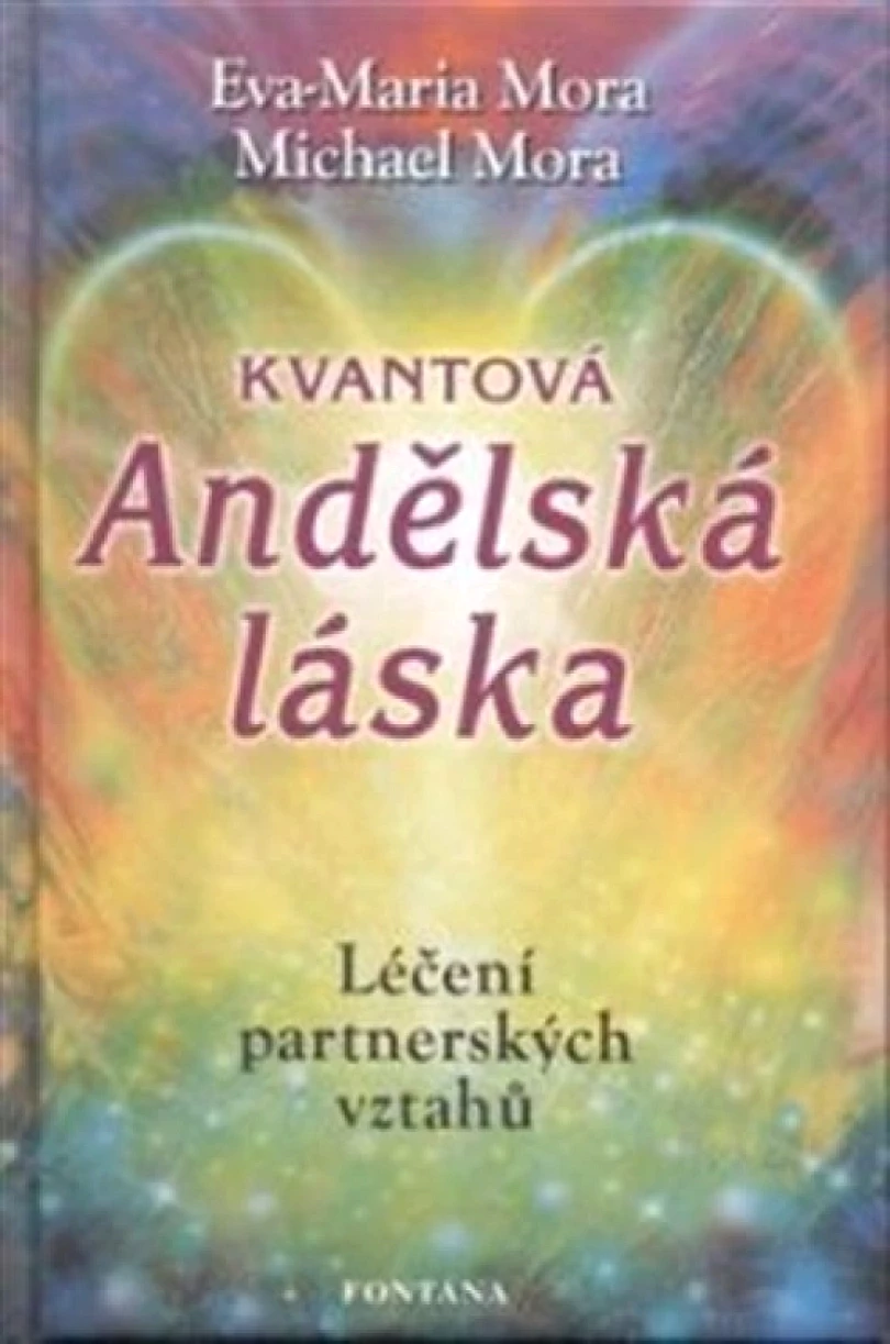 Levně Kvantová andělská láska (Eva-Maria Mora, )