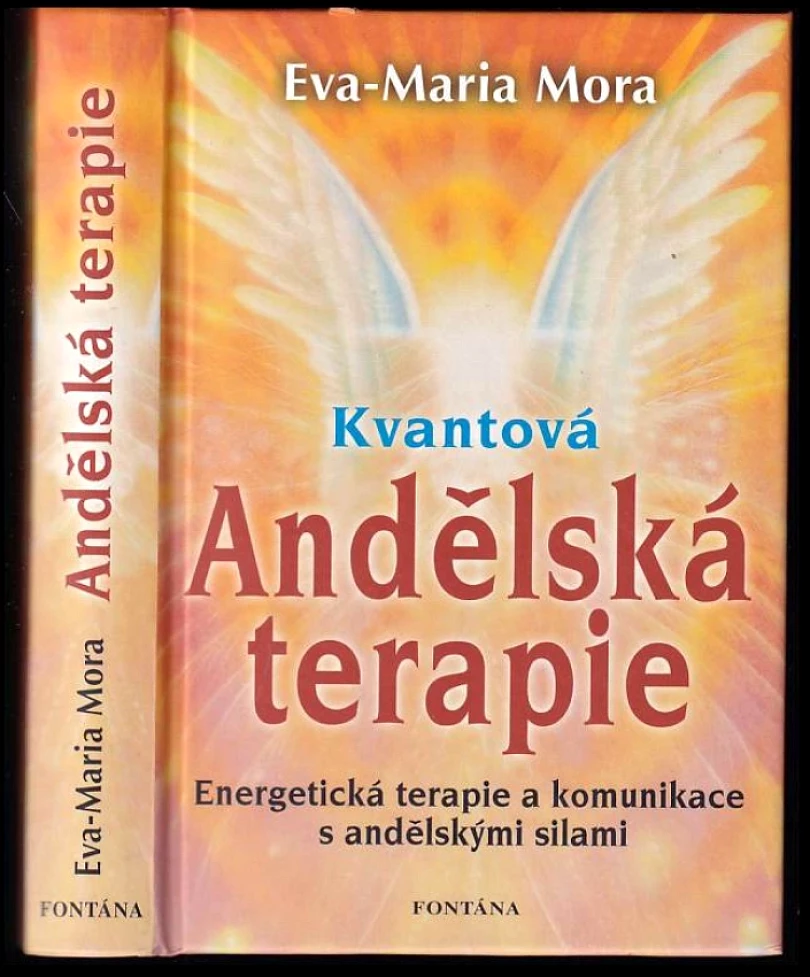 Kvantová andělská terapie (Eva-Maria Mora, 2009)
