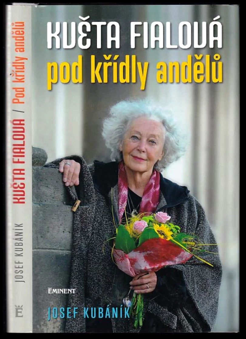Levně Květa Fialová - pod křídly andělů (Josef Kubáník, 2014)
