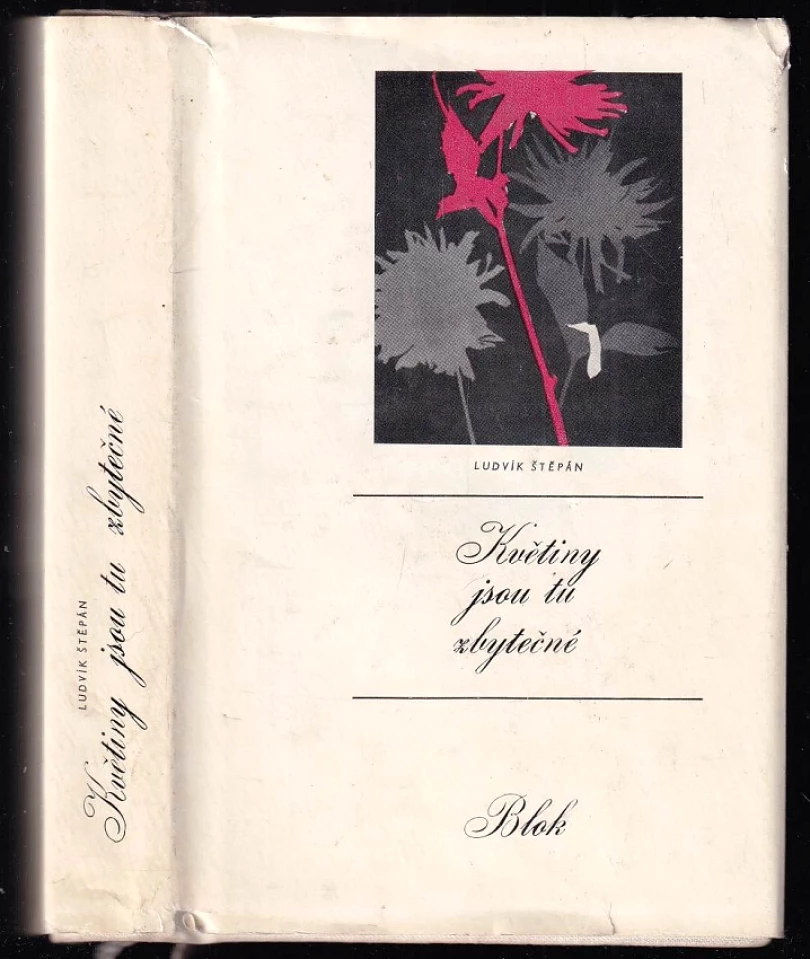 Květiny jsou tu zbytečné (Ludvík Štěpán, 1976)