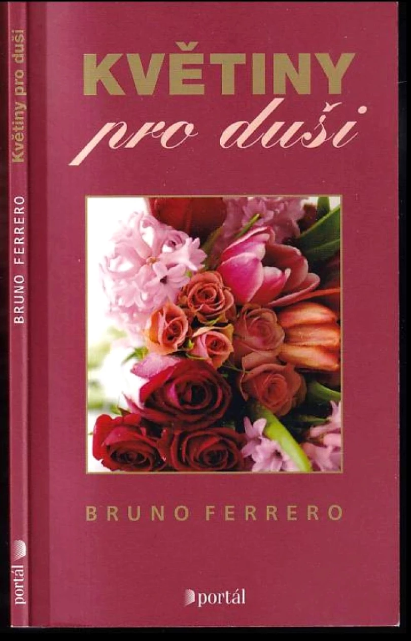 Levně Květiny pro duši (Bruno Ferrero, 2011)