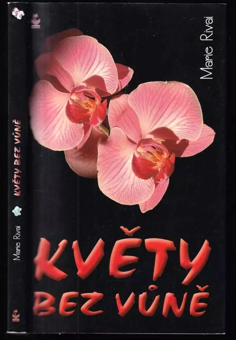 Levně Květy bez vůně (Marie Rivai, 2012)