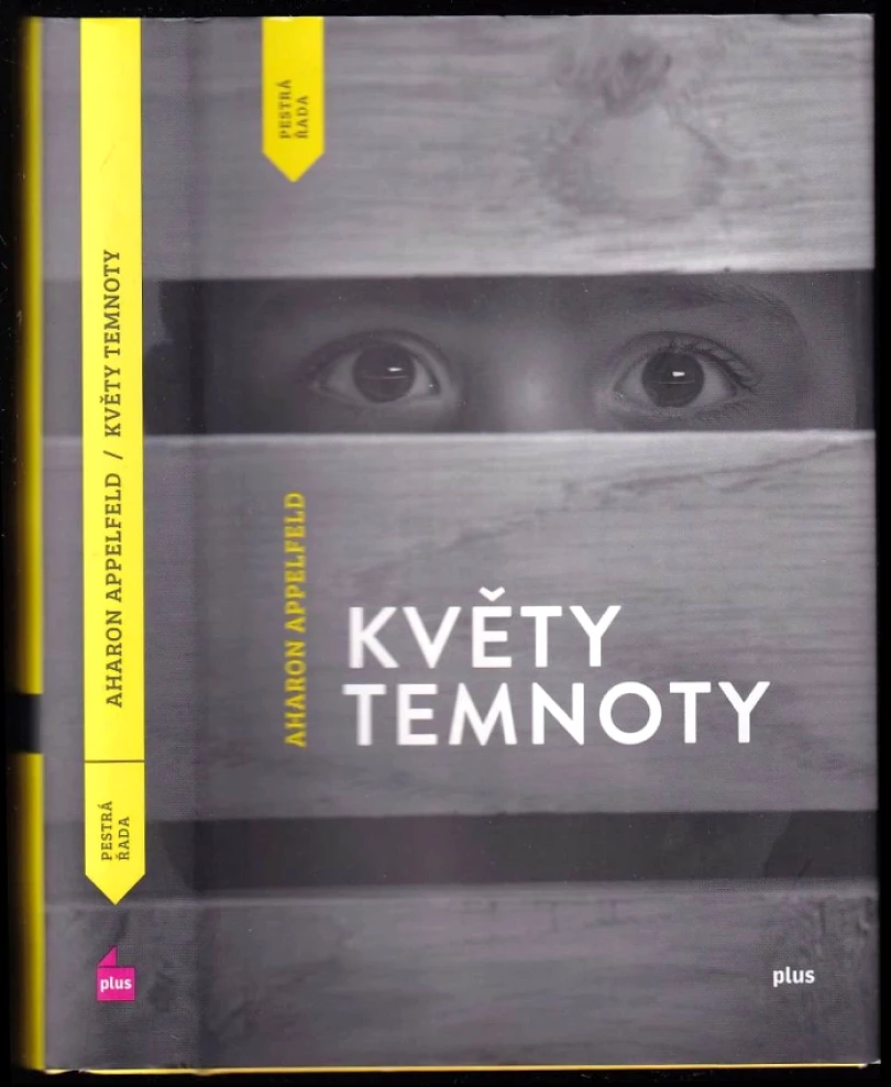 Levně Květy temnoty (Aharon Apelfeld, 2014)