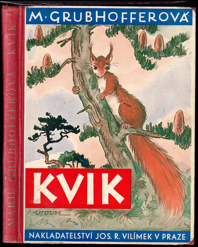 Levně Kvik PODPIS MARIE GRUBHOFFEROVÁ (Marie Grubhofferová, 1936)