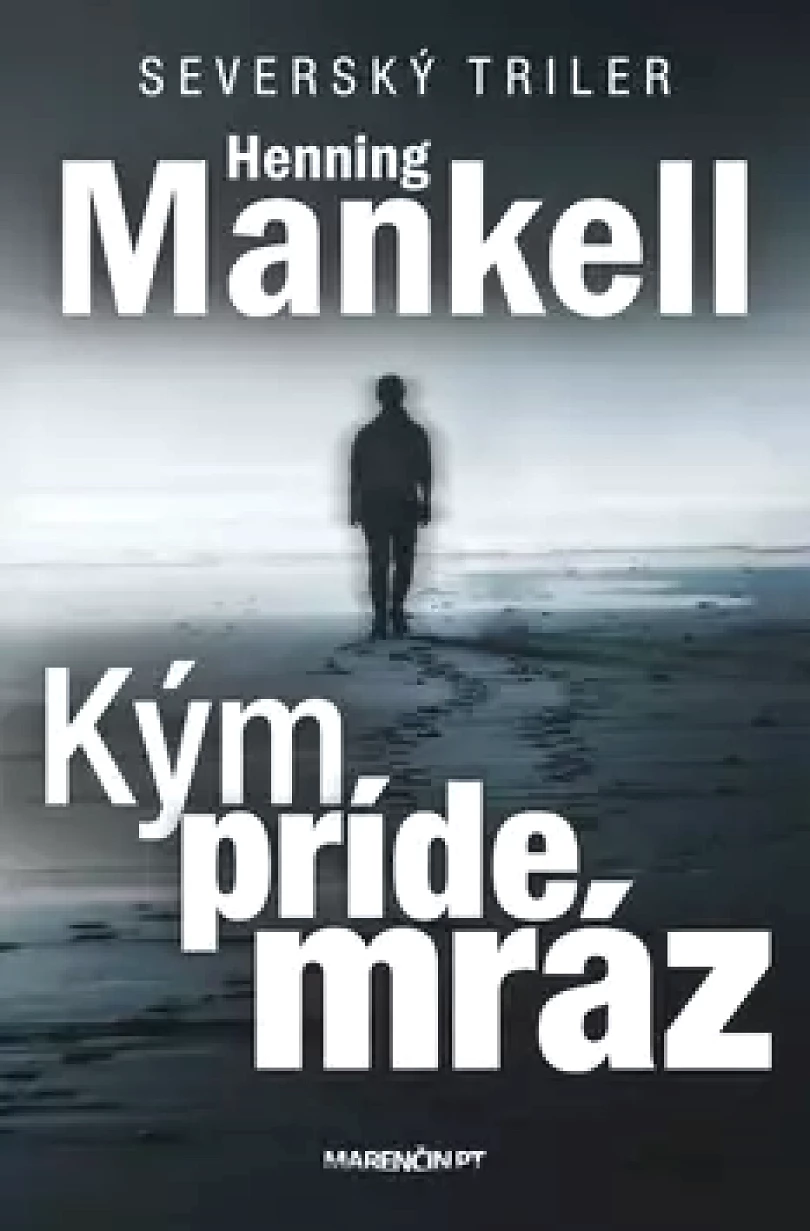 Levně Kým príde mráz (Henning Mankell, 2018)