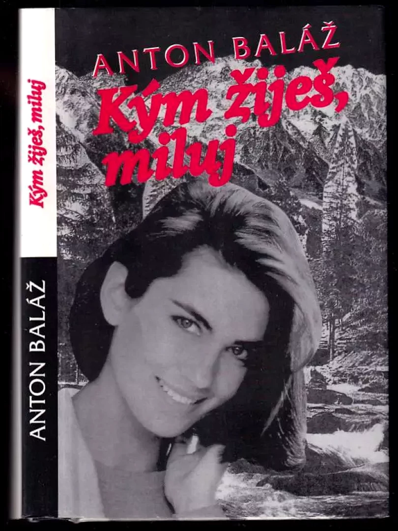 Levně Kým žiješ, miluj (Anton Baláž, 1995)