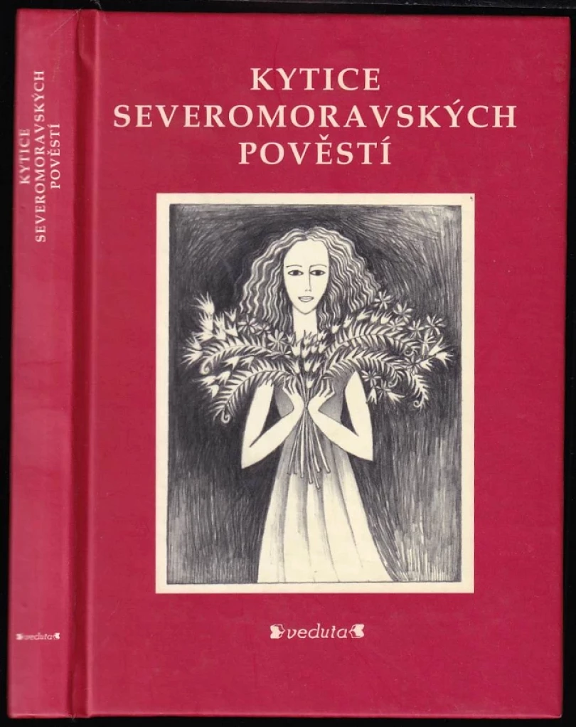 Kytice severomoravských pověstí (Věra Kovářová, 2002)