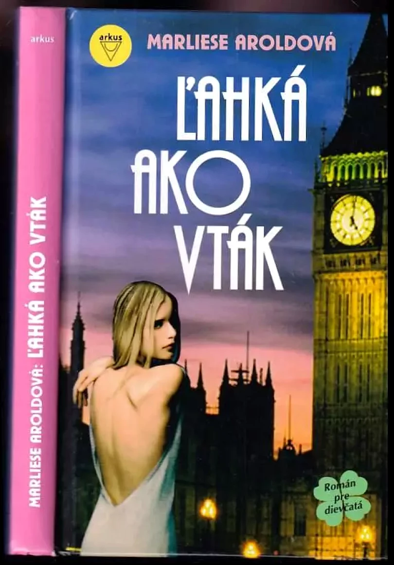 Levně Ľahká ako vták (Marliese Arold, 2004)